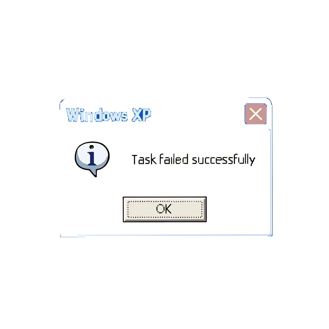 Task Failed Successfully Sticker